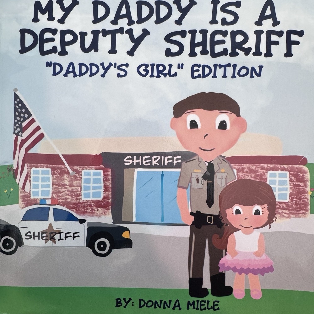 My Daddy is a Deputy Sheriff: Daddy's Girl Edition